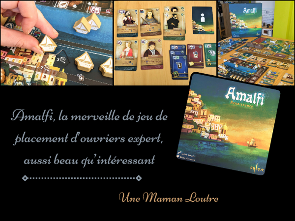 Mon avis sur Amalfi - Renaissance, l'incroyable jeu expert à découvrir de toute urgence